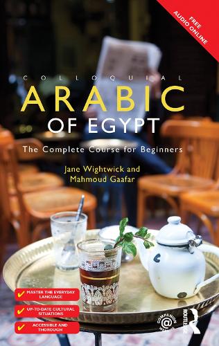 Бумажная книга «Colloquial Arabic of Egypt: The Complete Course for Beginners», авторов Джейн Уайтуик, Махмуд Гаафар - фото №1