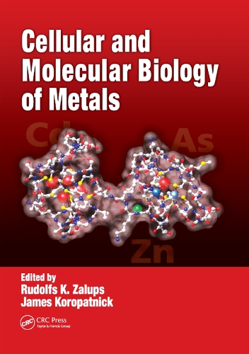 Бумажная книга «Cellular and Molecular Biology of Metals», авторов Д. Джеймс Коропатник, Рудольф К. Залупс - фото №1