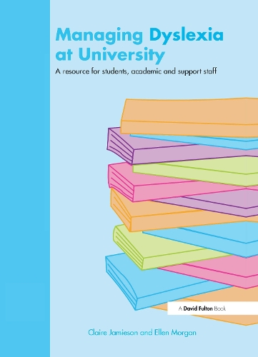 Паперова книга «Managing Dyslexia at University: A Resource for Students, Academic and Support Staff», авторів Клер Джеймісон, Еллен Морган - фото №1
