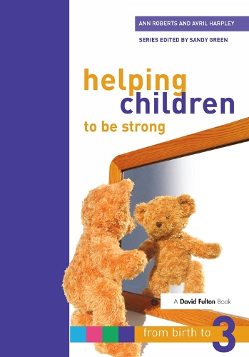 Бумажная книга «Helping Children to be Strong», авторов Энн Робертс, Аврил Харпли - фото №1