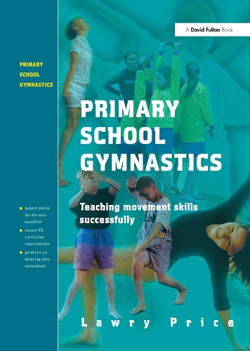 Бумажная книга «Primary School Gymnastics: Teaching Movement Action Successfully», автор Лоури Прайс - фото №1