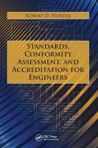 Бумажная книга «Standards, Conformity Assessment, and Accreditation for Engineers», автор Роберт Д Хантер - фото №1