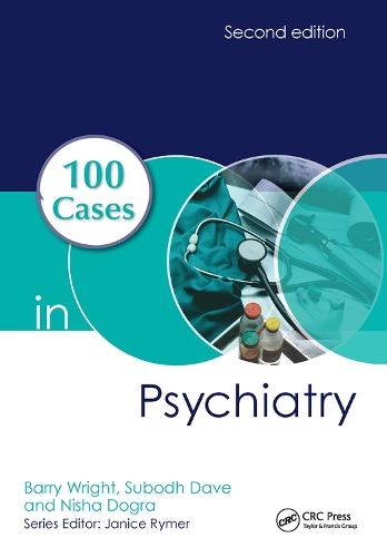 Паперова книга «100 Cases in Psychiatry», авторів Баррі Райт, Ніша Догра, Субодх Дейв - фото №1