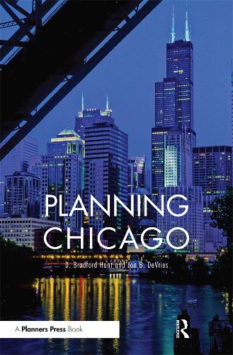 Бумажная книга «Planning Chicago», авторов Д. Брэдфорд Хант, Джон ДеВрис - фото №1
