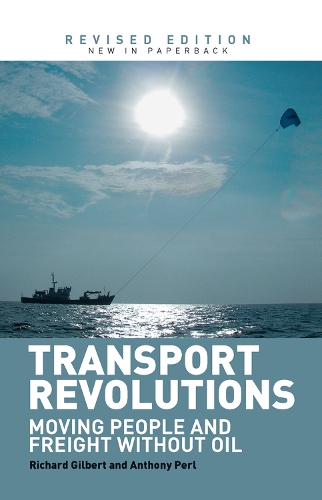 Паперова книга «Transport Revolutions: Moving People and Freight Without Oil», авторів Ентоні Перл, Річард Гілберт - фото №1