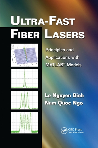 [object Object] «Ultra-Fast Fiber Lasers: Principles and Applications with MATLAB® Models», авторів Ле Нгуєн Бінь, Нам Куок Нго - фото №1