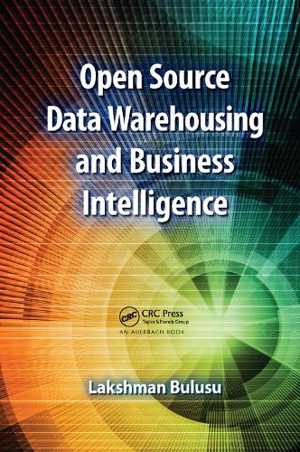 [object Object] «Open Source Data Warehousing and Business Intelligence», автор Лакшман Булусу - фото №1