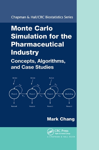 [object Object] «Monte Carlo Simulation for the Pharmaceutical Industry: Concepts, Algorithms, and Case Studies», автор Марк Чанг - фото №1