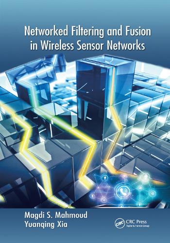 [object Object] «Networked Filtering and Fusion in Wireless Sensor Networks», авторів Магді С. Махмуд, Юаньцін Ся - фото №1