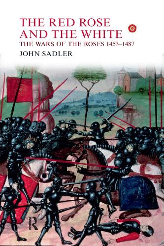 Бумажная книга «The Red Rose and the White: The Wars of the Roses, 1453-1487», автор Джон Сэдлер - фото №1