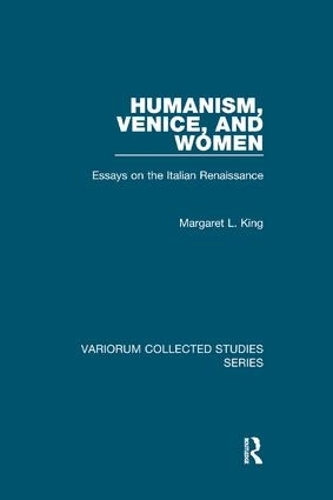 Бумажная книга «Humanism, Venice, and Women: Essays on the Italian Renaissance», автор Маргарет Л. Кинг - фото №1
