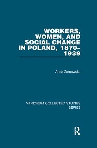 Паперова книга «Workers, Women, and Social Change in Poland, 1870–1939», автор Анна Зарновська - фото №1