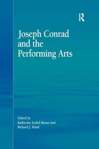 Бумажная книга «Joseph Conrad and the Performing Arts», автор Кэтрин Изобель Бакстер - фото №1