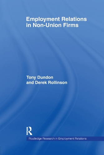 Бумажная книга «Employment Relations in Non-Union Firms», авторов Дерек Роллинсон, Тони Дандон - фото №1