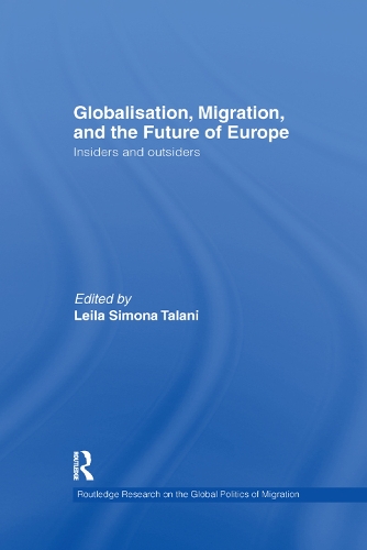 Бумажная книга «Globalisation, Migration, and the Future of Europe: Insiders and Outsiders» - фото №1