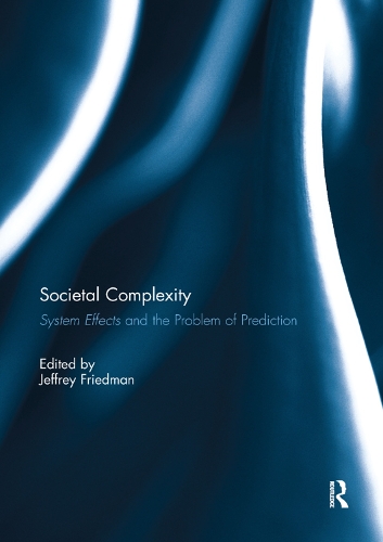 Бумажная книга «Societal Complexity: System Effects and the Problem of Prediction» - фото №1