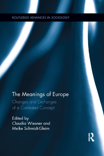 Бумажная книга «The Meanings of Europe: Changes and Exchanges of a Contested Concept» - фото №1