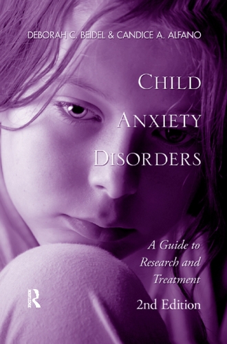 Бумажная книга «Child Anxiety Disorders: A Guide to Research and Treatment, 2nd Edition», авторов Кэндис А. Альфано, Дебора К. Бейдель - фото №1