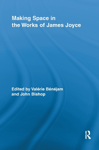 Паперова книга «Making Space in the Works of James Joyce» - фото №1