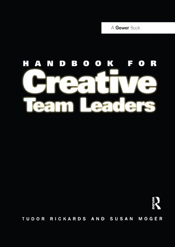Бумажная книга «Handbook for Creative Team Leaders», авторов Сьюзен Могер, Тудор Рикардс - фото №1