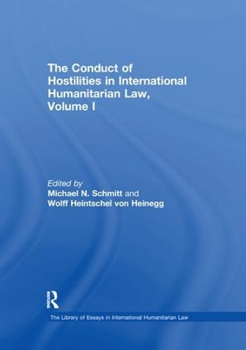 Бумажная книга «The Conduct of Hostilities in International Humanitarian Law, Volume I», автор Вольф Хайнтшель фон Хайнегг - фото №1