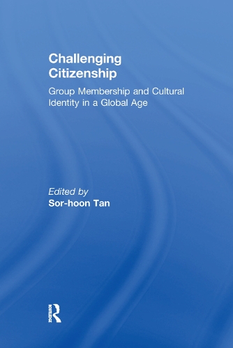 Бумажная книга «Challenging Citizenship: Group Membership and Cultural Identity in a Global Age» - фото №1