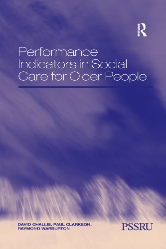 Бумажная книга «Performance Indicators in Social Care for Older People», авторов Дэвид Чаллис, Пол Кларксон - фото №1