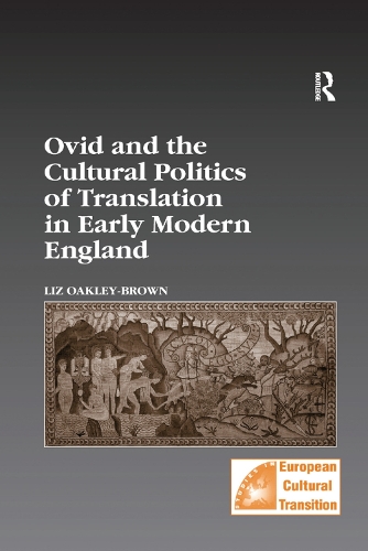 Бумажная книга «Ovid and the Cultural Politics of Translation in Early Modern England», автор Лиз Окли-Браун - фото №1