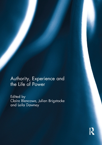 Паперова книга «Authority, Experience and the Life of Power» - фото №1