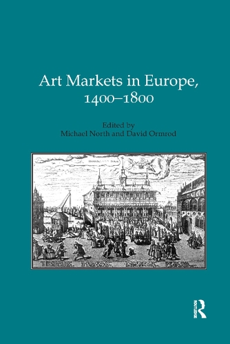 Бумажная книга «Art Markets in Europe, 1400–1800», авторов Дэвид Ормрод, Майкл Норт - фото №1
