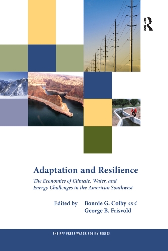 Бумажная книга «Adaptation and Resilience: The Economics of Climate, Water, and Energy Challenges in the American Southwest» - фото №1