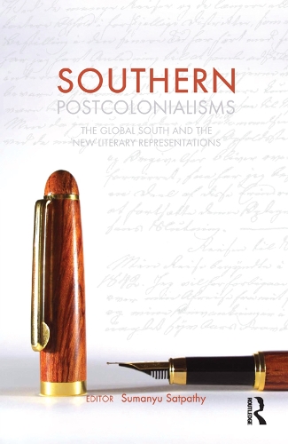 Паперова книга «Southern Postcolonialisms: The Global South and the 'New' Literary Representations» - фото №1