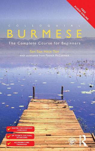 Паперова книга «Colloquial Burmese: The Complete Course for Beginners», авторів Патрік Маккормік, Сан Сан Хнін Тун - фото №1