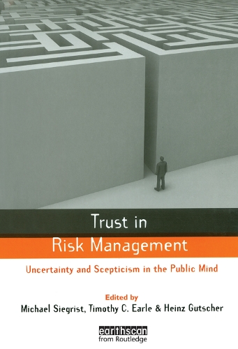 [object Object] «Trust in Risk Management: Uncertainty and Scepticism in the Public Mind», автор Тимоти К. Эрл - фото №1