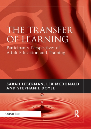 Бумажная книга «The Transfer of Learning: Participants' Perspectives of Adult Education and Training», авторов Лекс Макдональд, Сара Леберман - фото №1