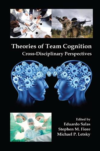 Паперова книга «Theories of Team Cognition: Cross-Disciplinary Perspectives» - фото №1