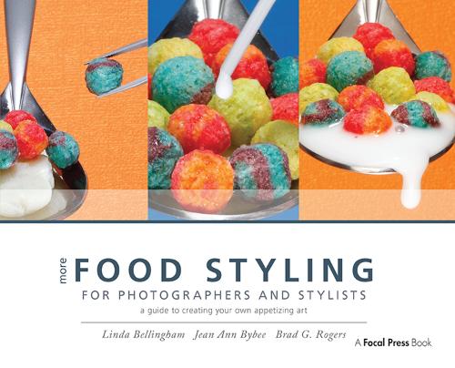Бумажная книга «More Food Styling for Photographers & Stylists: A guide to creating your own appetizing art», авторов Брэд Г. Роджерс, Джин Энн Байби, Линда Беллингем - фото №1