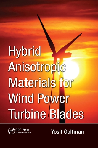 Паперова книга «Hybrid Anisotropic Materials for Wind Power Turbine Blades», автор Йосип Гольфман - фото №1