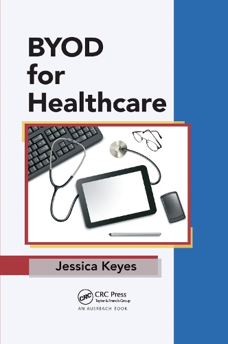 Паперова книга «BYOD for Healthcare», автор Джессіка Кіз - фото №1
