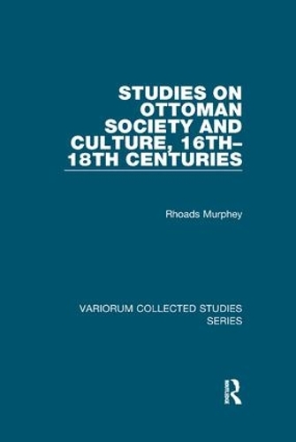 Бумажная книга «Studies on Ottoman Society and Culture, 16th–18th Centuries», автор Роадс Мерфи - фото №1