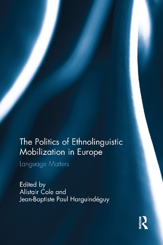 Паперова книга «The Politics of Ethnolinguistic Mobilization in Europe: Language Matters» - фото №1
