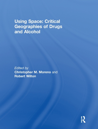 Бумажная книга «Using Space: Critical Geographies of Drugs and Alcohol» - фото №1