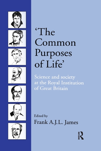 Бумажная книга «‘The Common Purposes of Life’: Science and Society at the Royal Institution of Great Britain» - фото №1