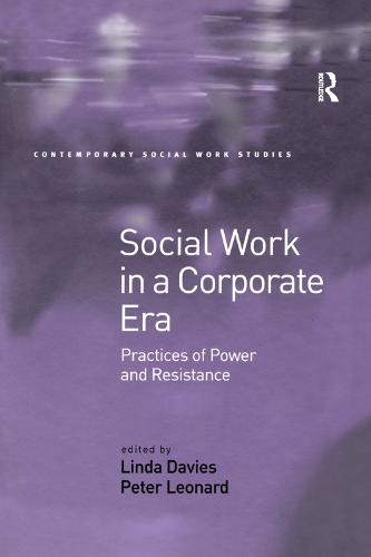 Бумажная книга «Social Work in a Corporate Era: Practices of Power and Resistance», автор Линда Дэвис - фото №1