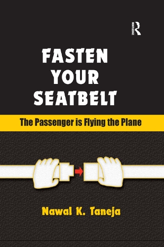 Бумажная книга «Fasten Your Seatbelt: The Passenger is Flying the Plane», автор Наваль К. Танеджа - фото №1