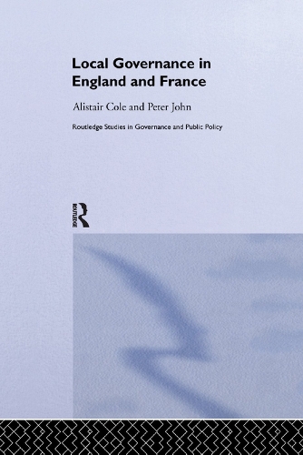 Бумажная книга «Local Governance in England and France», авторов Алистер Коул, Питер Джон - фото №1