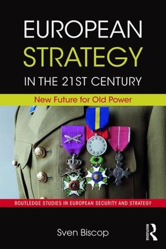 Бумажная книга «European Strategy in the 21st Century: New Future for Old Power», автор Свен Бископ - фото №1