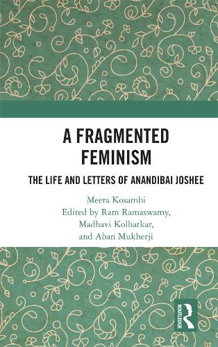 Бумажная книга «A Fragmented Feminism: The Life and Letters of Anandibai Joshee» - фото №1