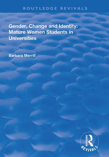 Бумажная книга «Gender, Change and Identity: Mature Women Students in Universities», автор Барбара Меррилл - фото №1