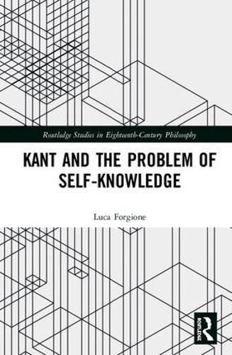 [object Object] «Kant and the Problem of Self-Knowledge», автор Лука Форджоне - фото №1